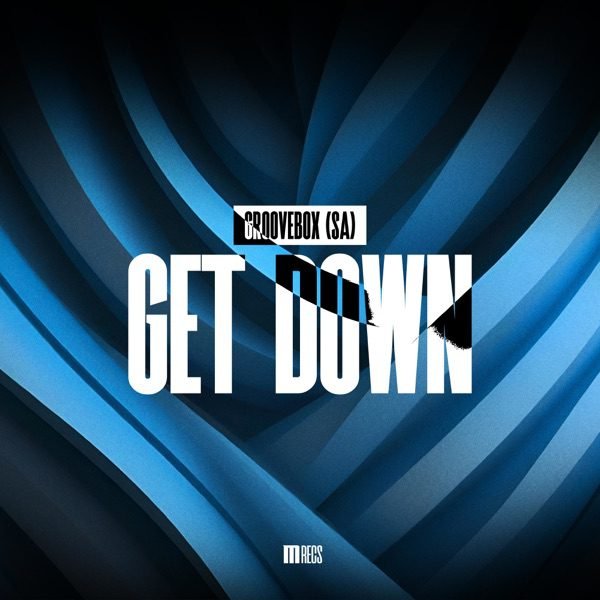Groovebox (SA) - Get Down