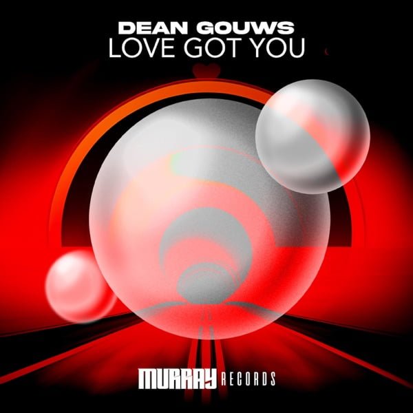 Dean Gouws - Love Got You
